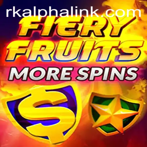 Discover the Thrilling World of FieryFruitsMoreSpins and the Intriguing Keyword RK ALPHA