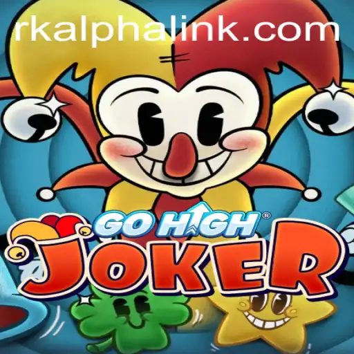 Unveiling the Excitement of GoHighJoker: A Fun-Packed Adventure in the World of 'RK ALPHA'